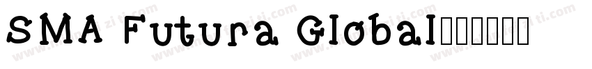 SMA Futura Global字体转换